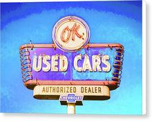 Load image into Gallery viewer, Photo Of A Vintage Ok Used Cars Sign - Canvas Print