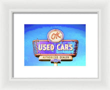 Load image into Gallery viewer, Photo Of A Vintage Ok Used Cars Sign - Framed Print