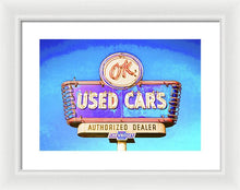 Load image into Gallery viewer, Photo Of A Vintage Ok Used Cars Sign - Framed Print