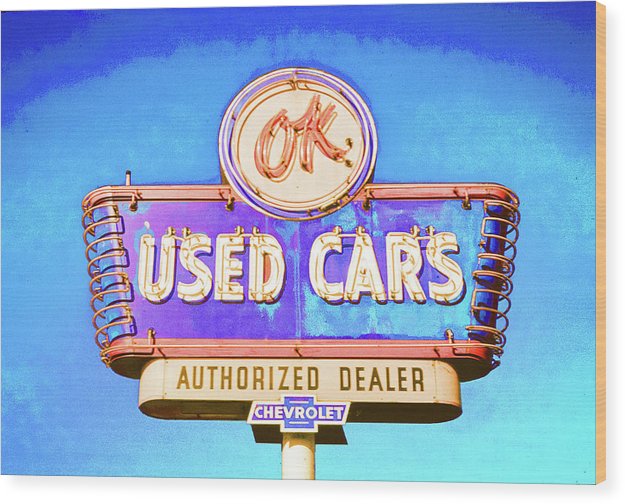 Photo Of A Vintage Ok Used Cars Sign - Wood Print