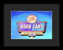 Load image into Gallery viewer, Photo Of A Vintage Ok Used Cars Sign - Framed Print