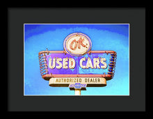 Load image into Gallery viewer, Photo Of A Vintage Ok Used Cars Sign - Framed Print