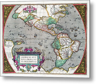 Map Of The Americas 1587 - Metal Print