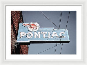 Photo Of An Old, Vintage Pontiac Sign - Framed Print