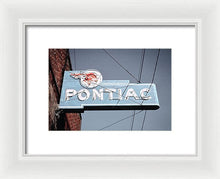 Load image into Gallery viewer, Photo Of An Old, Vintage Pontiac Sign - Framed Print