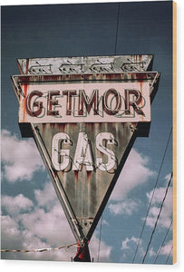 Vintage Gas Station Sign - Getmor Gas - Wood Print